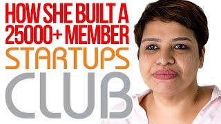 Salma Moosa, Startups Club : Journey of building a 25,000+ member community of entrepreneurs