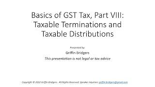 Basics of Generation-Skipping Transfer Tax, Part VIII: Taxable Terminations & Taxable Distributions