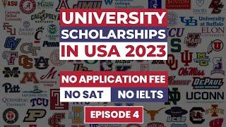 NO APPLICATION FEE | NO SAT | NO IELTS Scholarship in USA 2023 - Episode 4