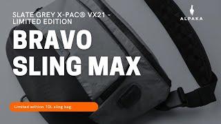 Bravo Sling Max Slate Grey X-Pac® - Limited Edition