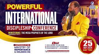 THE POWERFUL INTERNATIONAL INTERDENOMINATIONAL DISCIPLESHIP CONFERENCE 2024 - JULY 25, 2024 DAY 2!!!