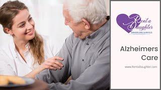 Rent A Daughter - Alzheimer's Care