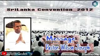 CPM | Message Pastor Wilson Joseph | SriLanka Convention_2012 | Heaven Garden