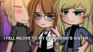 ” I Fell Inlove to my Boyfriend’s Sister??!..”|| Gacha Life||Glmm||wlw||Love Story||