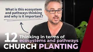 12. Thinking in Terms of Ecosystems and Pathways