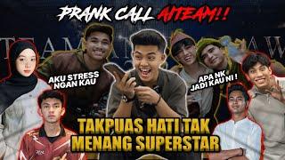 PRANK CALL AI TEAM!!NANGIS TAK MENANG SUPERSTAR!!! SEMUA BERSUARA BANTAH DEKAT ALIEFF?!