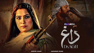 DAAGH (داغ) | Movie | Shahid Khan, Jahangir Khan | Filmazia Pashto Movies | K1A