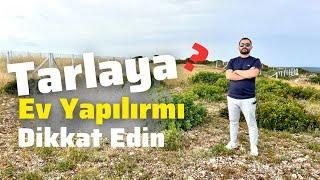 Tarlaya Ev Yapılırmı | Tarla İmarı Nedir Nasıl Tarla Almalıyım 2023 E-153