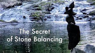 The SECRET of STONE BALANCING. How to find the balance