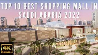 Top 10 Best Shopping Mall in Saudi Arabia 2022