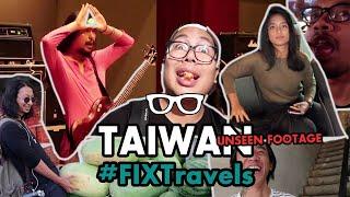 #FIXTravels : UNSEEN TAIWAN FOOTAGE