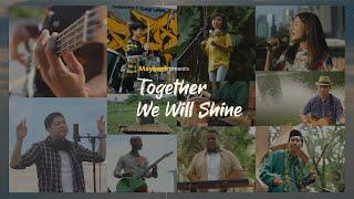 Maybank presents Together We Will Shine