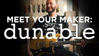 Meet Your Maker | Sacha Dunable of Dunable Guitars