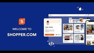 How to Start with Shopper.com (A Step by Step Tutorial) | Shopper.com