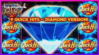 9 QUICK HITS, NO WAY! QUICK HIT LINK DIAMOND - HOT NEW SLOT!
