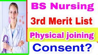 BSN 3rd Merit List || Consent || Physical joining || Complete Details #imtiazeducation