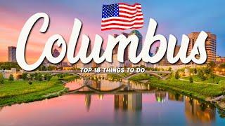 TOP 18 Things To Do In Columbus  Travel Guide