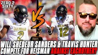 Will Shedeur Sanders & Travis Hunter Compete For Heisman AGAINST EACHOTHER?