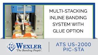 Multi-Stacking Inline Banding System w/ Glue Option - US-2000 PIC-STA