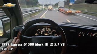 Ultimate Night POV Drive | 1999 Chevrolet Express G1500 Mark III LX 5.7 V8 | 250 HP | Swiss Autobahn