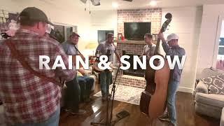 RAIN & SNOW- Bluegrass Jam