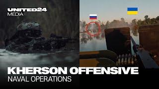 Kherson Offensive: Inside Naval Operations. Ukraine's FEARLESS Frogman Corps Takes on Russia