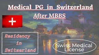 PG in Switzerland after MBBS || Residency in Switzerland || Swiss Medical License || Medicozee