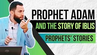 The Story of Prophet Adam & Iblis