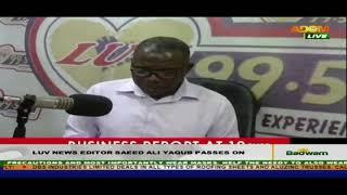 Luv FM’s News Editor Saeed Ali Yaqub passes on - Badwam News on Adom TV (17-8-20)