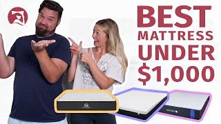 Best Mattress Under $1,000 - Our Top 6 Picks (NEW!!)