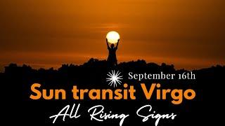 Sun transit Virgo & Conjunction with Ketu-Major critical transformations- All Rising Signs- Sep 16th