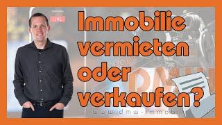 Meine Immobilie vermieten oder verkaufen? - immo-info #81