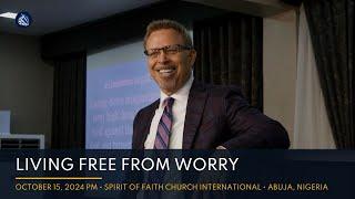 Living Free From Worry // Pastor Jay Eberly // October 15, 2024 PM