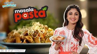 Masala Pasta | मसाला पास्ता | ShilpaShettyKundra | Nutralite | Healthy Recipes | Art Of Loving Food