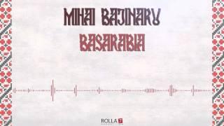Mihai Bajinaru - Basarabia
