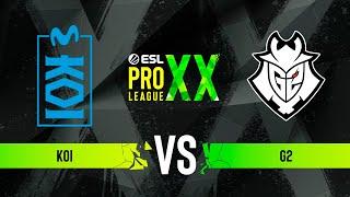 KOI vs. G2 - ESL Pro League Season 20 - Group B