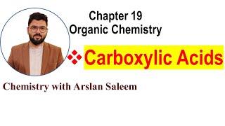 Carboxylic Acids: Reactivity, Structure, Preparation and Reactions Class 11 Chemistry Chapter 19