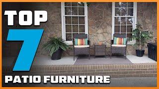 7 Best Patio Furniture Sets for Ultimate Outdoor Comfort