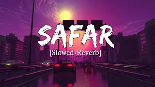 Safar [Slowed+Reverb] Juss x MixSingh | Lofi Music Channel