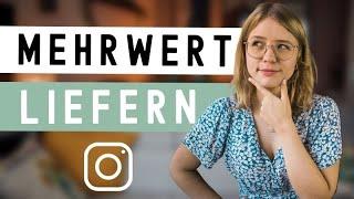 MEHRWERT auf INSTAGRAM liefern • konkrete IDEEN für FEED & STORIES