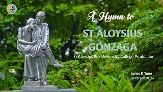 A Hymn to St Aloysius Gonzaga | St Aloysius Pre-University College | Mangalore