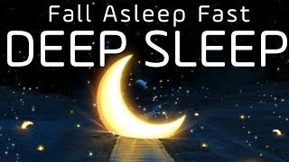 Relaxing Music For Deep Sleep  FALL ASLEEP IMMEDIATELY, Good music for Insomnia