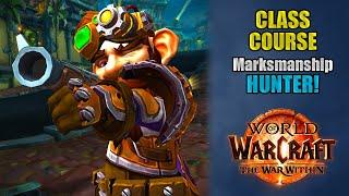 Class Course: A Marksmanship Hunter Rotation Guide for Beginners! | The War Within 11.1