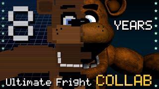 FNAF 8TH ANNIVERSARY COLLAB ► THE ULTIMATE FRIGHT - DHeusta