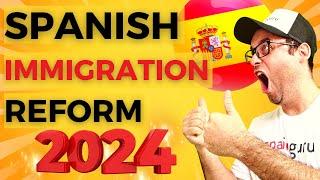 Spain Immigration Reform 2024 What Expats Need to Know