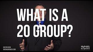 20 Group - What It Is and How It Will Help