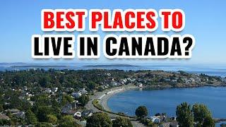 Best Places to Live in Canada with the Best Quality of Life 2024