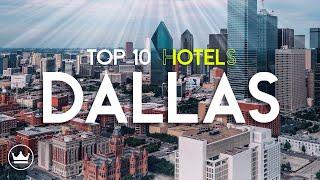 The Top 10 Best Hotels In Dallas 2024 - Luxury & Budget Picks