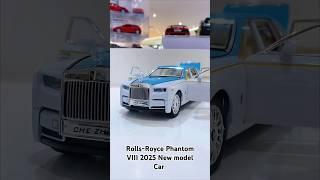 luxury Automobile Rolls-Royce Phantom model vehicle 2025 #automobile #diecast #viralshort