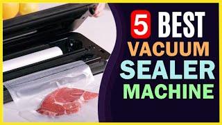  Best Vacuum Sealer Machine in 2021 ️ TOP 5 ️